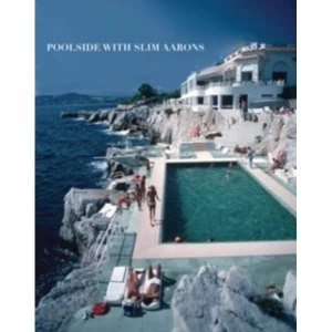 Image of Poolside with Slim Aarons