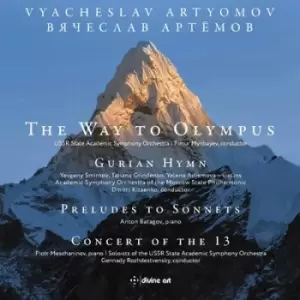 Image of Vyacheslav Artyomov The Way to Olympus/Gurian Hymn/Preludes/ by Vyacheslav Artyomov CD Album