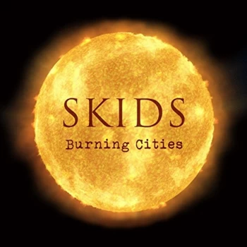 Image of The Skids - Burning Cities CD