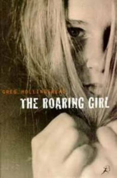 Image of The Roaring Girl by Greg Hollingshead Paperback