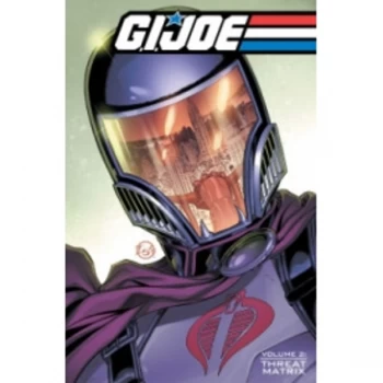 Image of G.I. JOE Volume 2: Threat Matrix