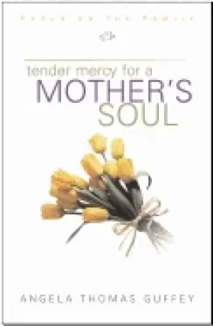 Image of tender mercy for a mothers soul inspiration to renew your spirit