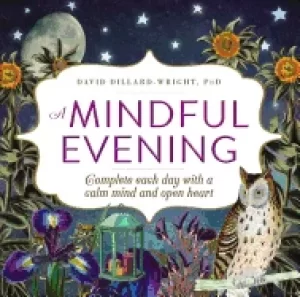 Image of mindful evening complete each day with a calm mind and open heart