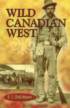 Image of Wild Canadian West by E C Paperback