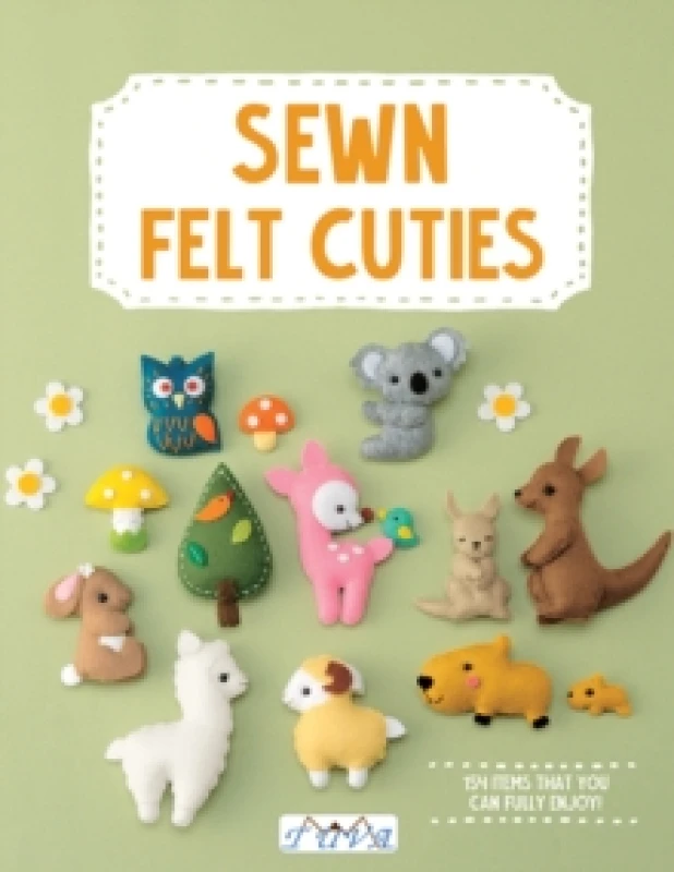 Image of Sew Felt Cuties : Including Step-by-Step Instructions with Detailed Diagrams Paperback / softback