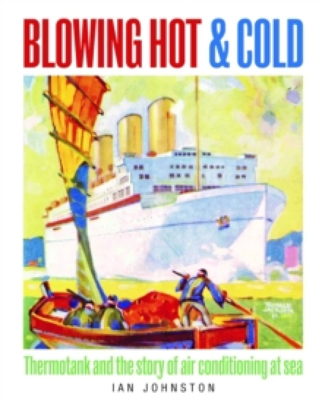 Image of Blowing Hot and Cold. Hardback. By Ian Johnston Books