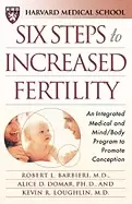 Image of six steps to increased fertility an integrated medical and mindbody program