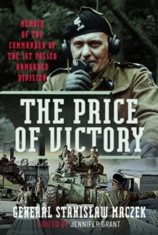 Image of The Price of Victory. Hardback. By Stanislaw Maczek Books