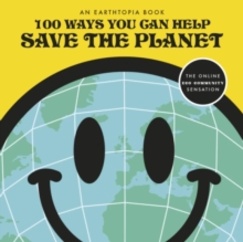 Image of 100 Ways You Can Help Save the Planet. Paperback. By Earthtopia Books