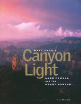 Image of Gary Ladds Canyon Light by Gary Ladd Hardback
