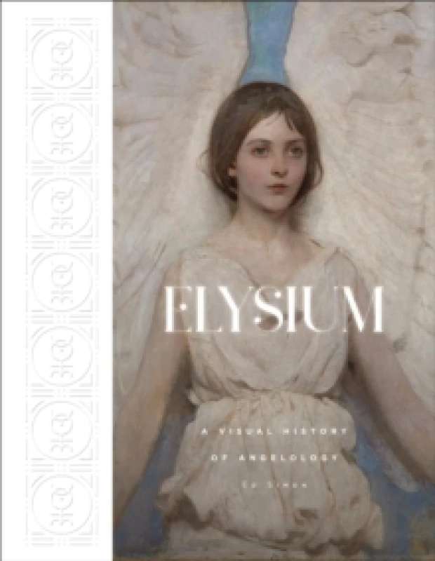 Image of Elysium : A Visual History of Angelology Hardback