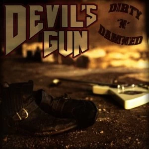 Image of Dirty N Damned by Devil's Gun Vinyl Album