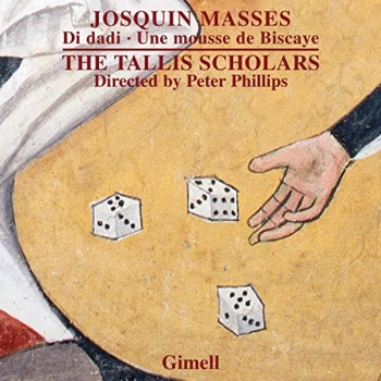 Image of The Tallis Scholars - Josquin: Masses - Di Dadi/Une Mousse De Biscaye CD