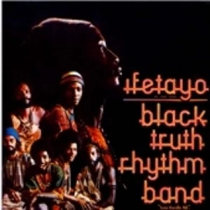 Image of Black Truth Rhythm Band - Ifetayo