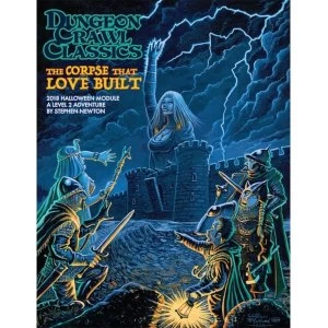 Image of The Corpse That Love Built: 2018 Halloween Module Dungeon Crawl Classics RPG