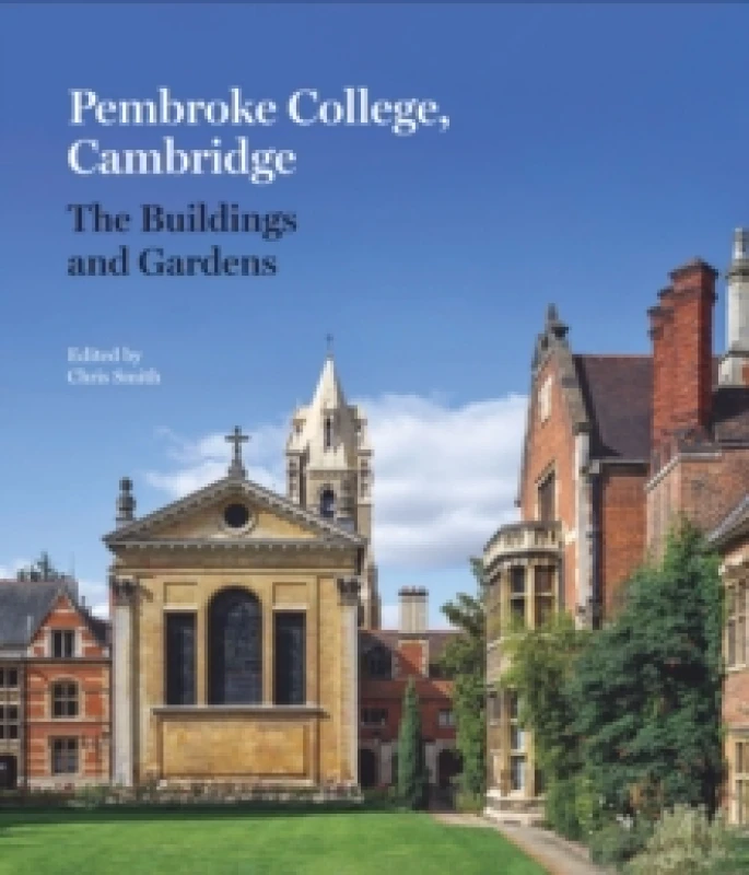 Image of Pembroke College, Cambridge : The Buildings and Gardens Hardback