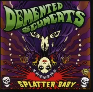 Image of Splatter Baby by Demented Scumcats CD Album