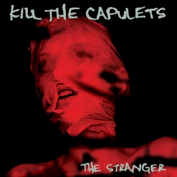 Image of Kill The Capulets - The Stranger Vinyl