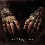 Image of Matty Mullins - Matty Mullins (Music CD)