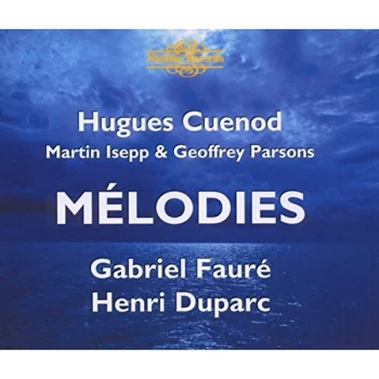 Image of Gabriel Faur&eacute; - Melodies (Cuenod, Isepp, Parsons) CD