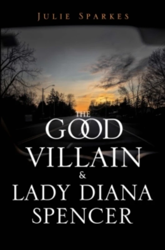Image of The Good Villain and Lady Diana Spencer Paperback / softback