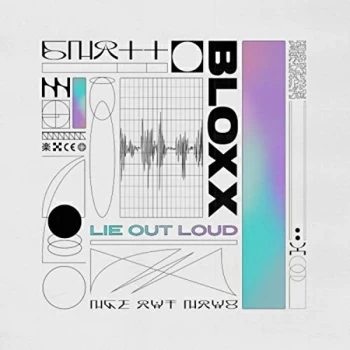 Image of Bloxx - Lie Out Loud Vinyl