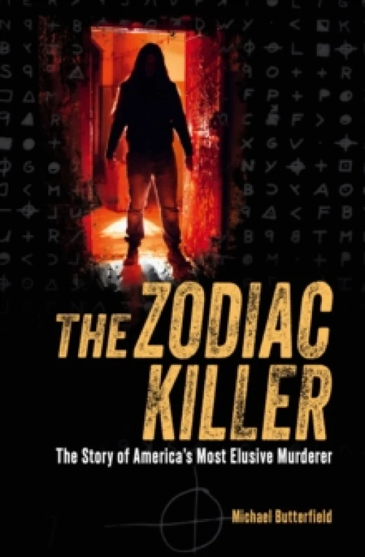 Image of The Zodiac Killer : The Story of America's Most Elusive Murderer Paperback / softback