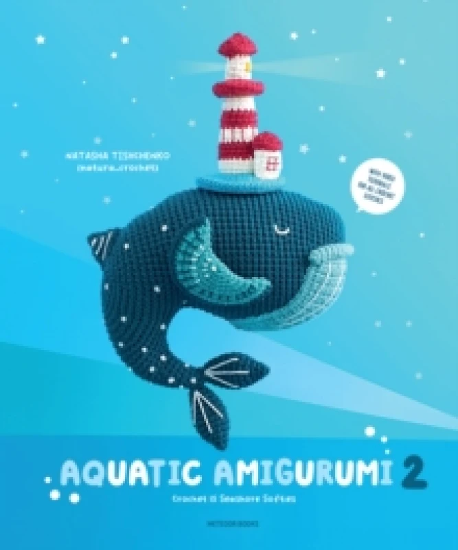 Image of Aquatic Amigurumi 2 : Crochet 15 Seashore Softies Paperback / softback