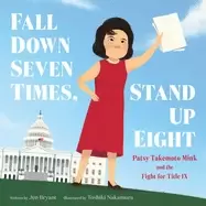 Image of fall down seven times stand up eight patsy takemoto mink and the fight for
