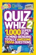 Image of National Geographic kids quiz whiz 2 1 000 super fun mind bending totally a