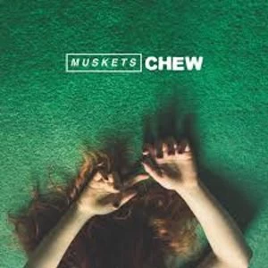 Image of Muskets - Chew Vinyl