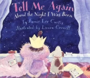 Image of Tell me again about the night I was born by Jamie Lee Curtis