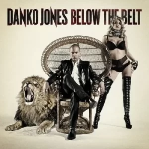 Image of Below the Belt by Danko Jones CD Album