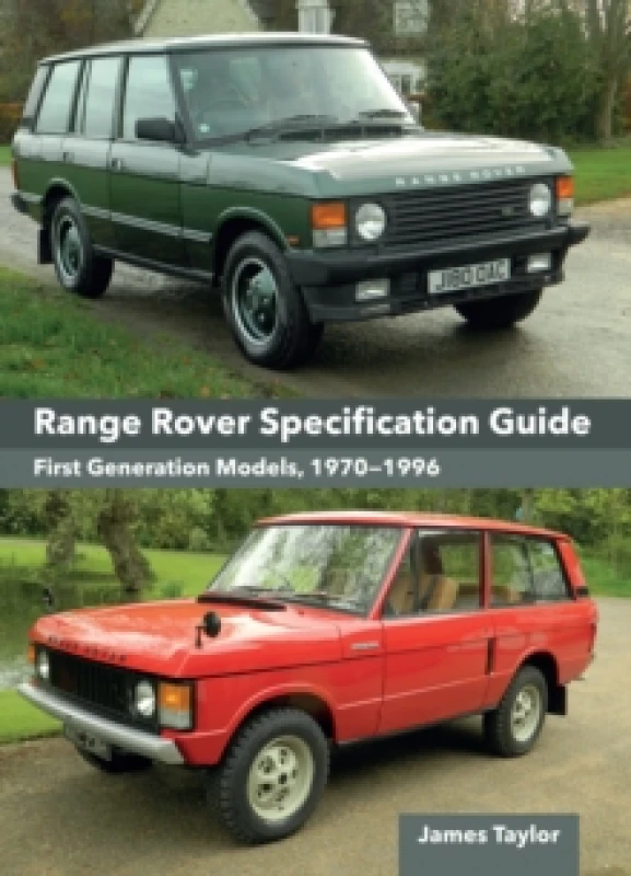 Image of Range Rover Specification Guide : First Generation Models 19701996 Hardback