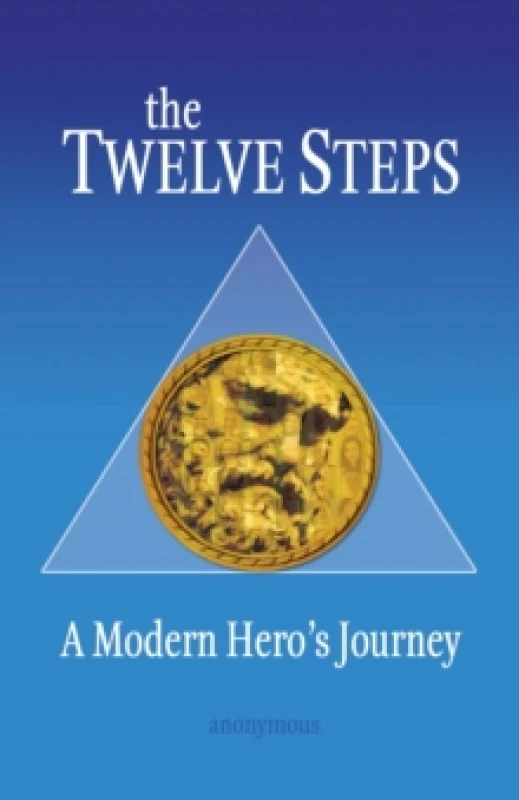 Image of The Twelve Steps : A Modern Hero's Journey Paperback / softback