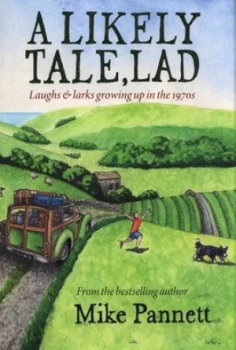 Image of A Likely Tale Lad by Mike Pannett Hardback