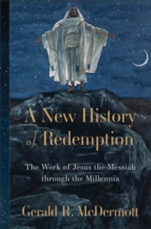 Image of A New History of Redemption. Hardback. By Gerald R McDermott Books