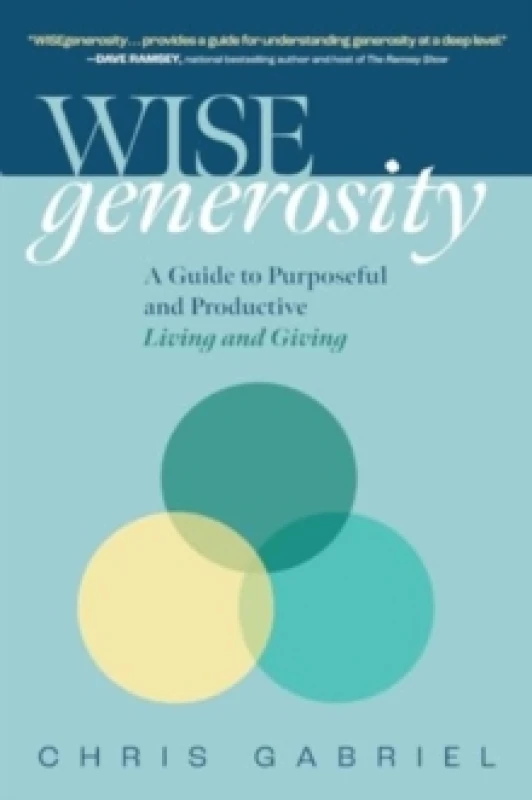 Image of WISEgenerosity : A Guide for Purposeful and Practical Living and Giving Hardback