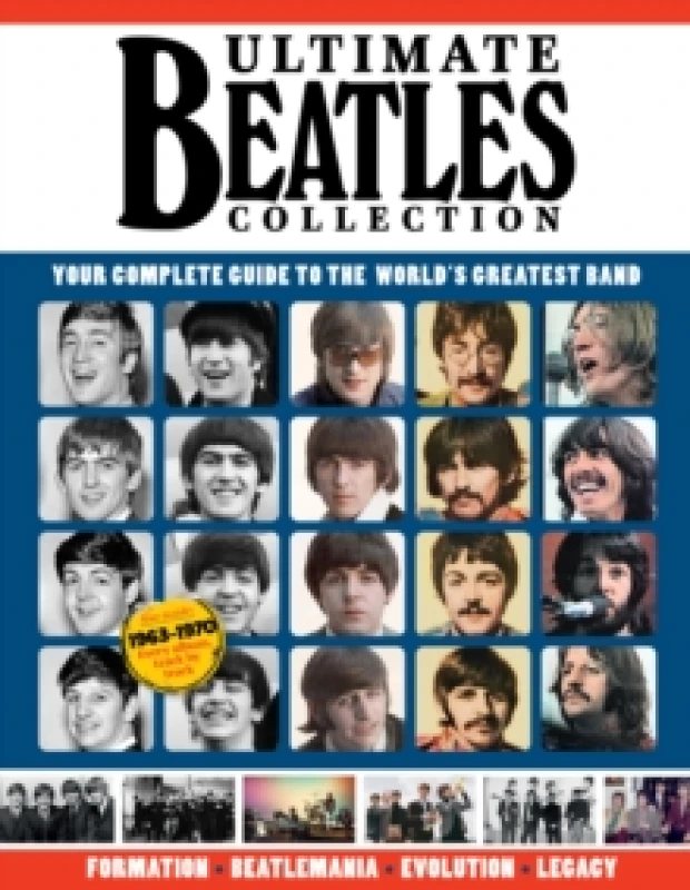 Image of Ultimate Beatles Collection : Your Complete Guide to the World's Greatest Band Paperback / softback