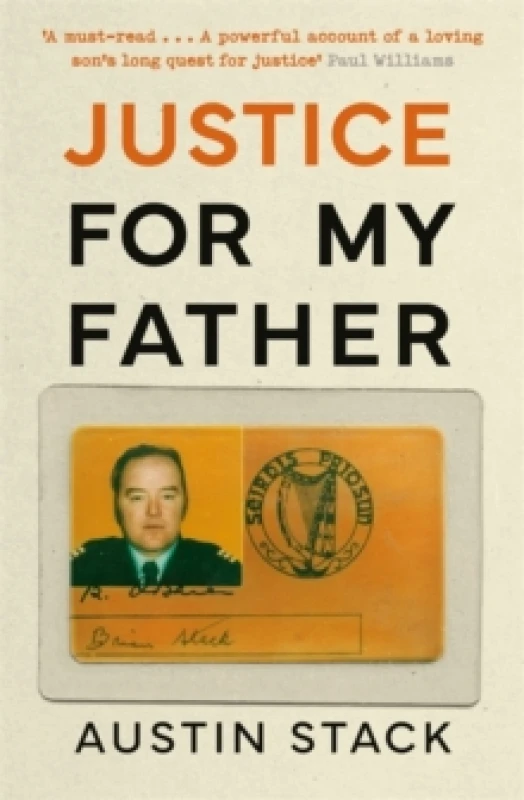 Image of Justice For My Father : 'A must-read' - Paul Williams Paperback / softback