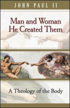 Image of Man and Woman He Created Them by John Paul and Michael Waldstein Paperback
