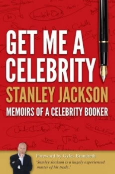 Image of Get Me a Celebrity by Stanley Jackson Paperback