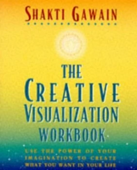 Image of The Creative Visualization Workbook by Shakti Gawain Paperback