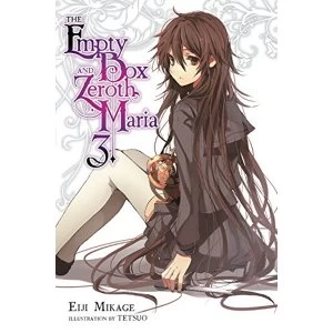Image of The Empty Box and Zeroth Maria, Vol. 3 (light novel)