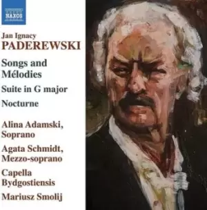 Image of Jan Ignacy Paderewski Songs and Melodies/Suite in G Major/ by Ignacy Jan Paderewski CD Album