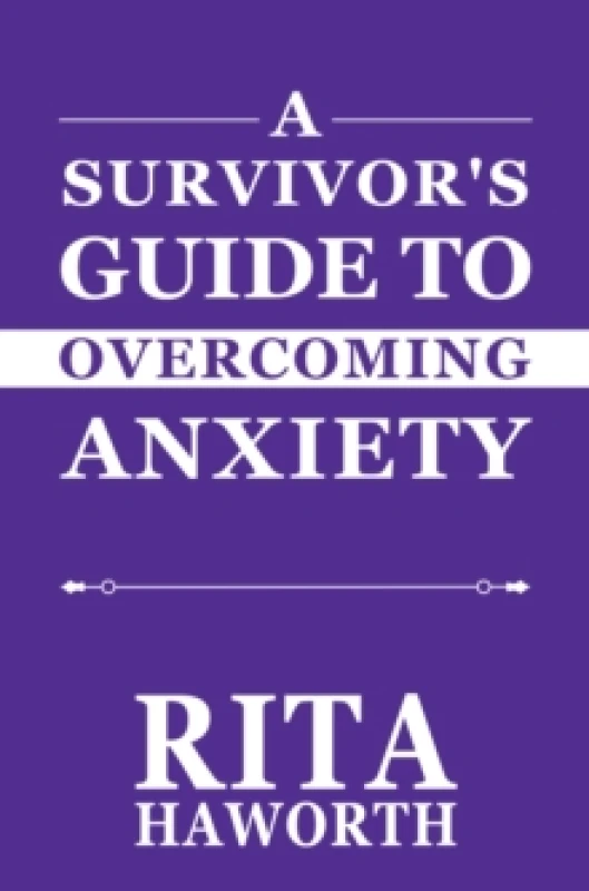 Image of A Survivor's Guide to Overcoming Anxiety Paperback / softback