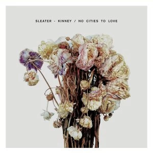 Image of Sleater-Kinney - No Cities To Love Vinyl