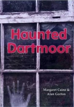 Image of Haunted Dartmoor by Margaret Caine Paperback
