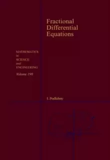 Image of Fractional Differential Equations : An Introduction to Fractional Derivatives, Fractional Differential Equations, to Methods of Their Solution and Som