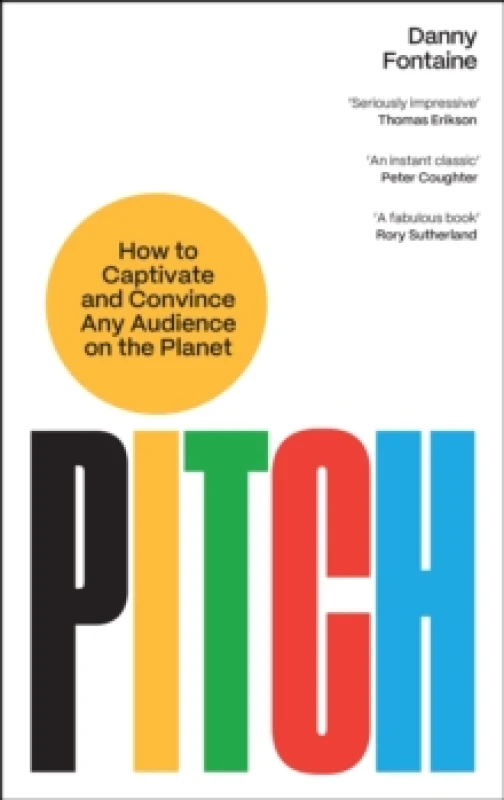 Image of Pitch : How to Captivate and Convince Any Audience on the Planet Paperback / softback